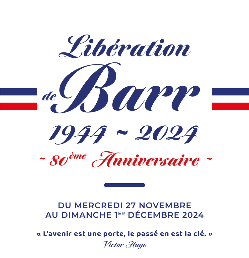 80ème anniversaire de la Libération de Barr Du 27 nov au 1 déc 2024