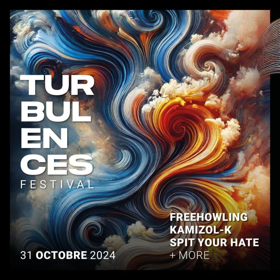 TURBULENCES FESTIVAL : Kamizol-K + Freehowling + Spit Your Hate... Le 31 oct 2024